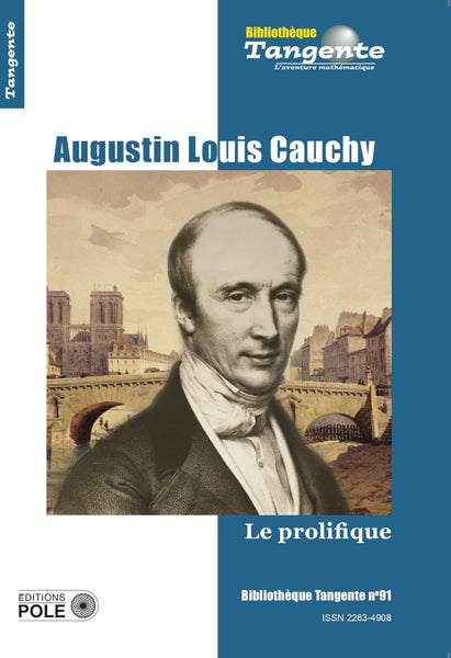 Bib 91 - Augustin Louis Cauchy - le prolifique