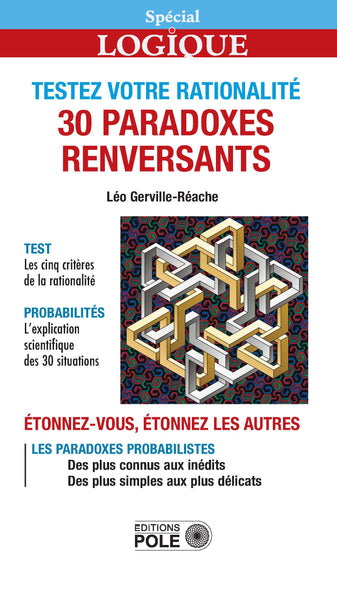 Testez votre rationalite 30 paradoxes renversants (SPS28)