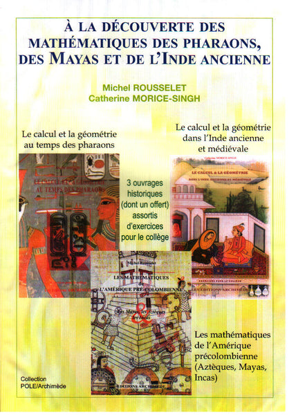 A la decouverte des maths anciennes