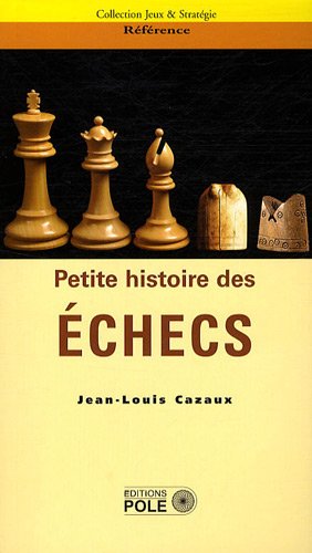 Petite histoire des échecs